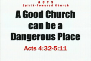 good church dangerous place