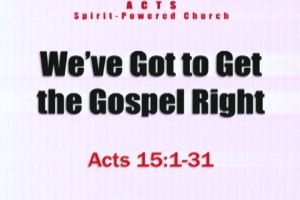 got to get the gospel right
