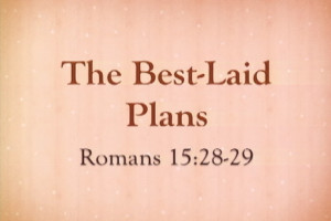 best laid plans